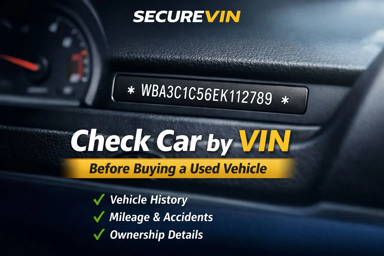 Check car by VIN and verify vehicle history before buying a used car.
